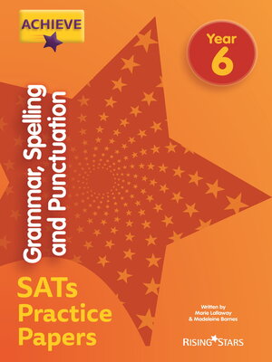cover image of Achieve Grammar, Spelling and Punctuation SATs Practice Papers Year 6